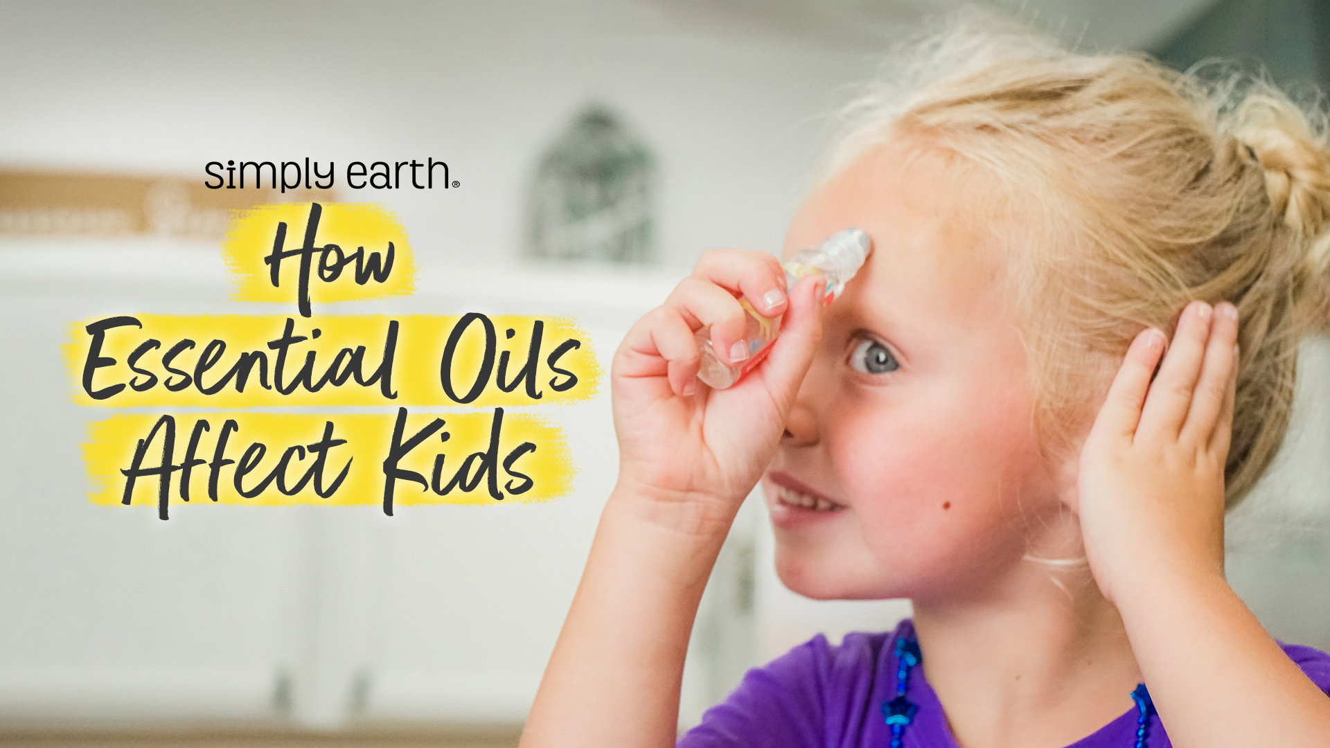 Video 1: How Essential Oils Affect Kids